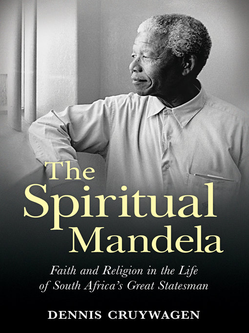 Title details for The Spiritual Mandela by Dennis Cruywagen - Available